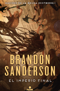 Lee más sobre el artículo El Imperio Final (Nacidos de la Bruma #1) – Brandon Sanderson