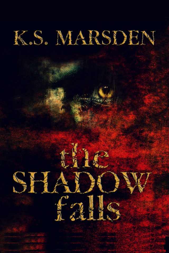 The Shadow Falls (Witch-Hunter Book 3) – K.S. Marsden