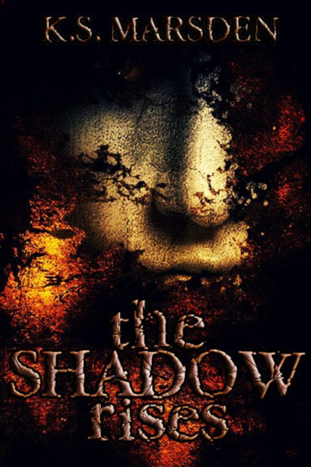The Shadow Rises (Witch-Hunter Book 1) – K.S. Marsden