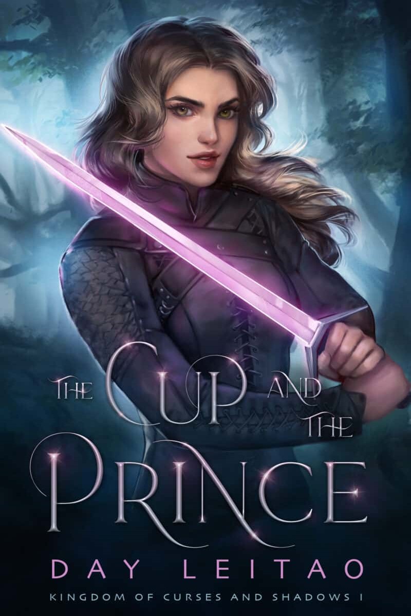 You are currently viewing The Cup and The Prince (Kingdom of Curses and Shadows Book 1) – Day Leitao