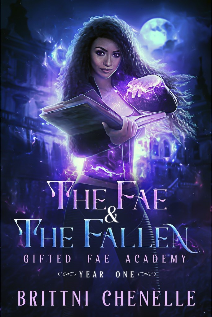 You are currently viewing The Fae & The Fallen (Gifted Fae Academy Book 1) – Brittni Chenelle