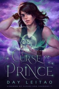 Lee más sobre el artículo The Curse and The Prince (Kingdom of Curses and Shadows Libro 2) – Day Leitao