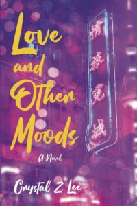 Lee más sobre el artículo [Book Tour] Love and Other Moods – Crystal Z. Lee