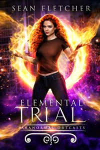 Read more about the article Elemental Trial (Paranormal Outcasts Book 2) – Sean Fletcher