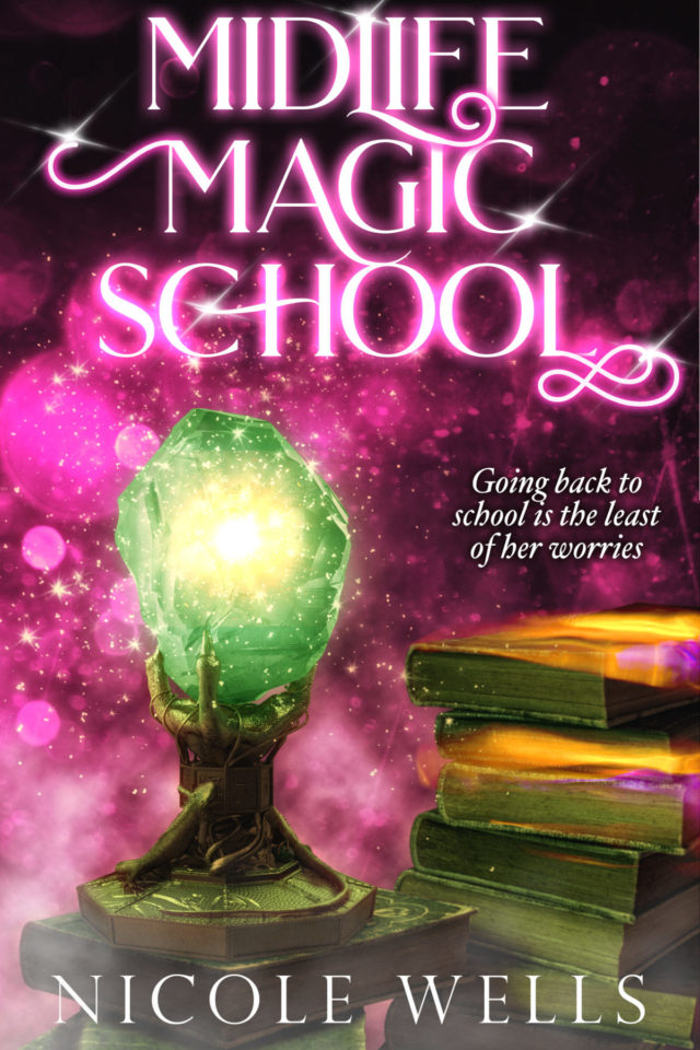 Midlife Magic School – Nicole Wells