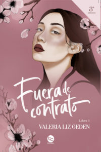 Read more about the article Fuera de Contrato (Book I) – Valeria Liz Geden