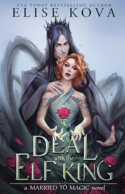 A Deal With the Elf King A Deal With the Elf King